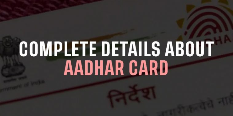 Complete Details about Aadhar Card