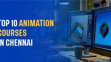 Top 10 Animation Courses in Chennai