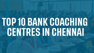 Top 10 Bank Coaching Centres in Chennai