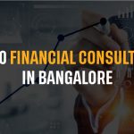 Top 10 Financial Consultants in Bangalore