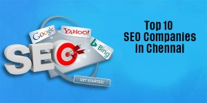 Top 10 SEO Companies in Chennai