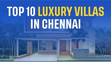 Top 10 Luxury Villas in Chennai