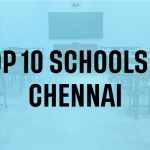 Top 10 schools in Chennai