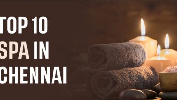 Top 10 Spa in Chennai