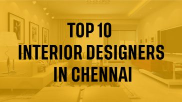 Top 10 Interior Designers in Chennai