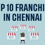 Top 10 franchise in Chennai
