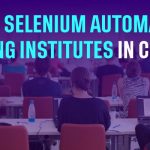 Top 10 Selenium Automation Training Institutes in Chennai