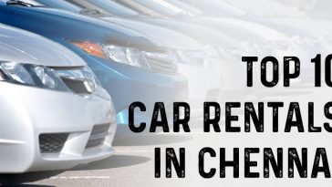 Top 10 Car Rentals in Chennai