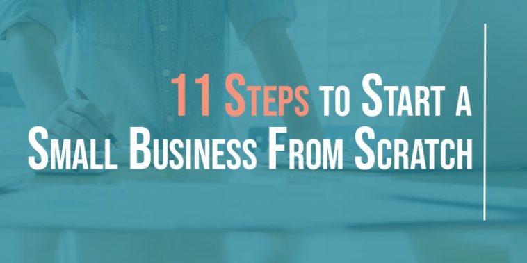 Steps to Start a Small Business From Scratch