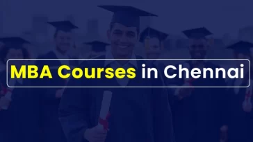 Top 10 MBA Courses in Chennai