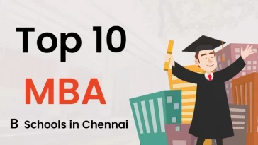 Top 10 MBA B Schools in Chennai